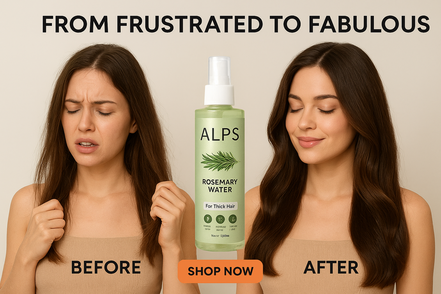 Before and after comparison of a woman using ALPS Rosemary Water with text 'From Frustrated to Fabulous' and 'Shop Now'.